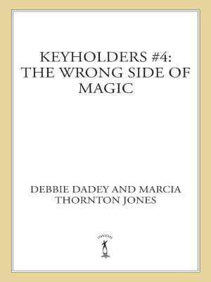 [Keyholders 04] • The Wrong Side of Magic